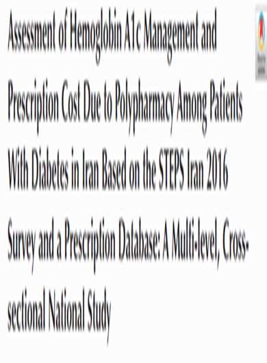 Assessment of Hemoglobin A1c Management and Prescription Cost Due to Polypharmacy Among Patients With Diabetes in Iran Based on 